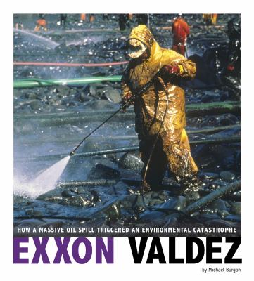 Exxon Valdez : how a massive oil spill triggered an environmental catastrophe
