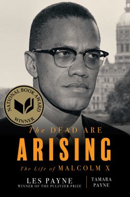 The dead are arising : the life of Malcolm X