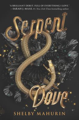 Serpent & dove -- bk 1