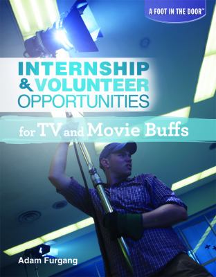 Internship & Volunteer Opportunities For Tv And Movie Buffs
