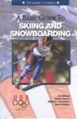 A Basic Guide To Skiing And Snowboarding