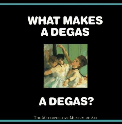 What Makes A Degas A Degas?