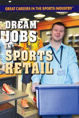 Dream Jobs In Sports Retail