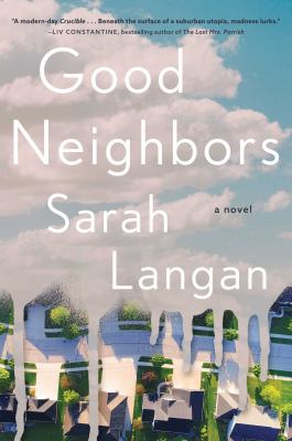 Good Neighbors : a novel