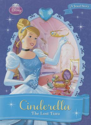 Cinderella : the lost tiara /