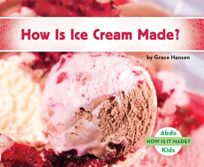 How Is Ice Cream Made?