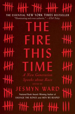 The Fire This Time : a new generation speaks about race