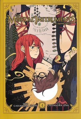 The Mortal Instruments : the graphic novel. 4 /