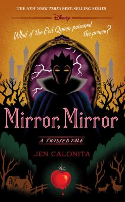 Mirror, mirror : a twisted tale