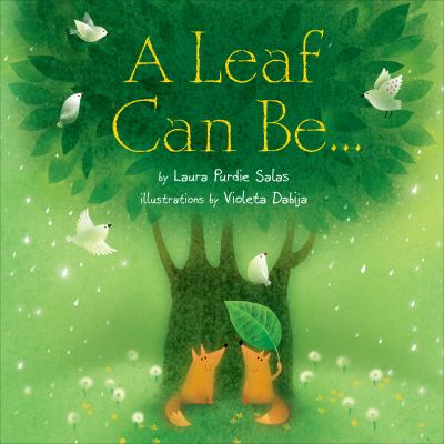 A Leaf Can Be--