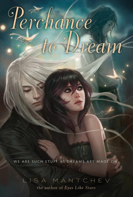 Perchance to dream: Book 2 : Theatre Illuminata Series