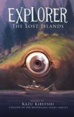 Explorer. : seven graphic stories. The lost islands :