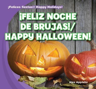 Feliz Noche De Brujas! = Happy Halloween!