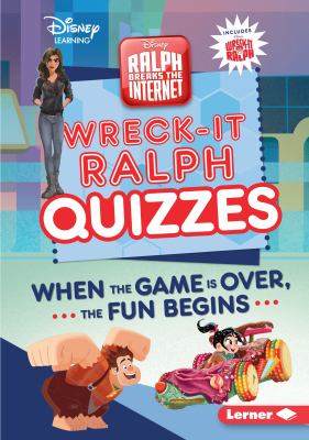 Wreck-it Ralph Quizzes : When the Game Is over, the Fun Begins