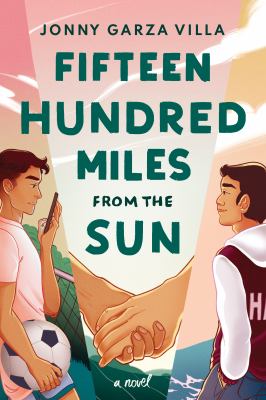 Fifteen hundred miles from the sun : a novel /