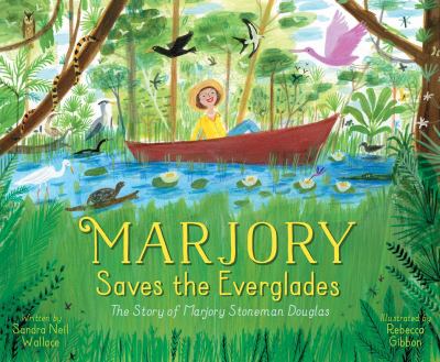 Marjory saves the Everglades