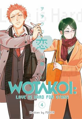 Wotakoi : love is hard for Otaku. Bk. 4. Volume 4 /