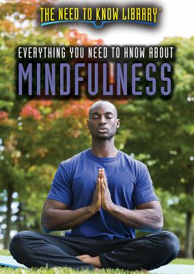 Everything you need to know about mindfulness