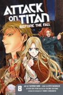 Attack On Titan. 8 / Before the fall.