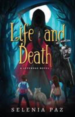 Life And Death : a Leyendas novel
