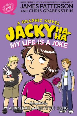 Jacky Ha-ha. : a graphic novel. My life is a joke :