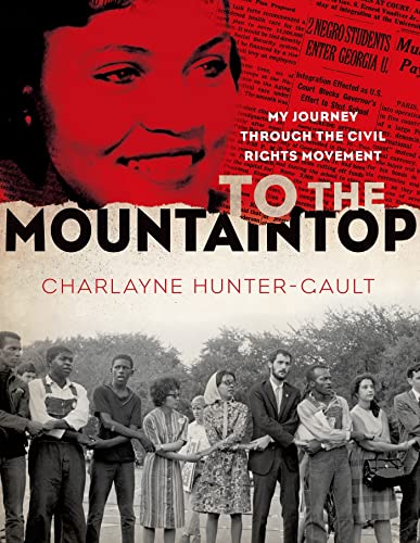 To The Mountaintop : my journey through the civil rights movement