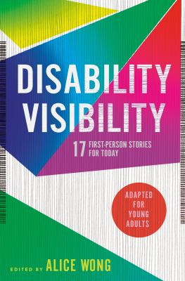 Disability Visibility : 17 first-person stories for today