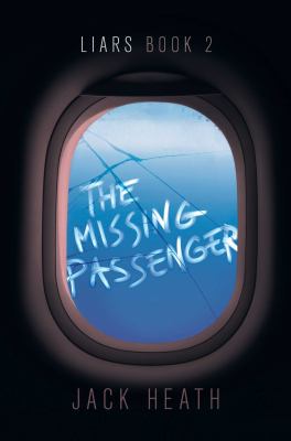 The missing passenger -- Liars bk 2