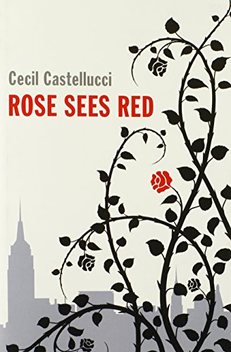 Rose sees red