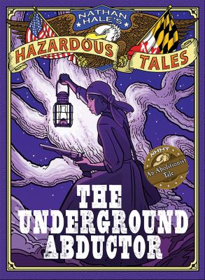 Hazardous Tales: The Underground Abductor