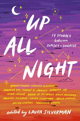 Up All Night : 13 stories between sunset and sunrise