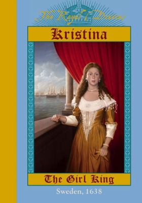 The Royal Diaries: Kristina : the girl king