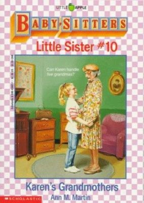 Baby Sitter Little Sister #10:  Karen's Grandmothers