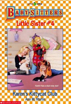 Baby Sitter Little Sister #4: Karen's Kittycat Club/