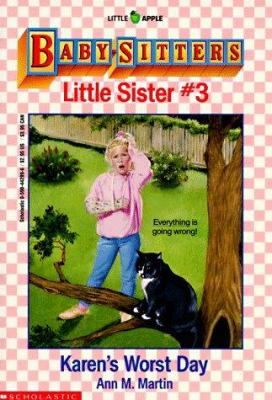 Baby Sitter Little Sister #3: Karen's Worst Day /
