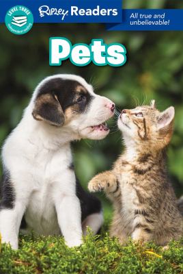 Pets : all true and unbelievable!