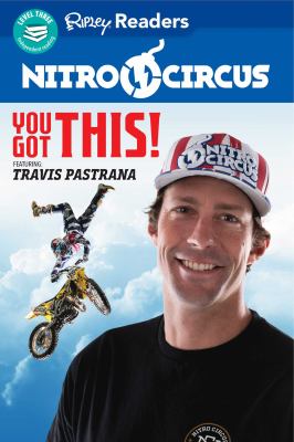 You Got This! : featuring : Travis Pastrana.