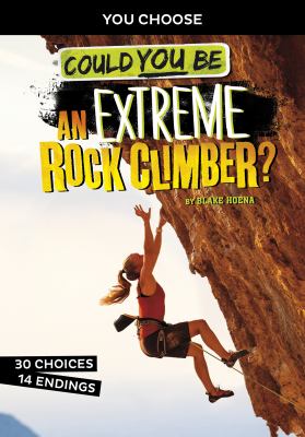 Could you be an extreme rock climber?