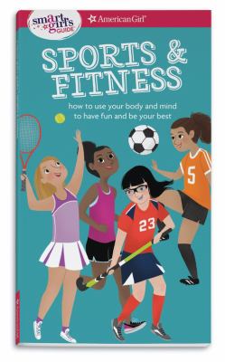 Sports & fitness : how to use your body and mind to play and feel your best