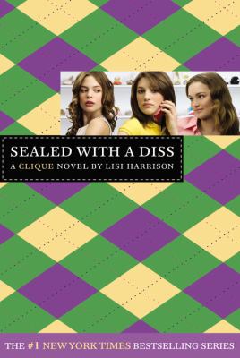 Sealed with a diss : a Clique novel