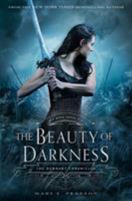 The Beauty Of Darkness : The Remnant Chronicles Book Three