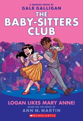 The Baby-sitters Club. 8, Logan likes Mary Anne! /
