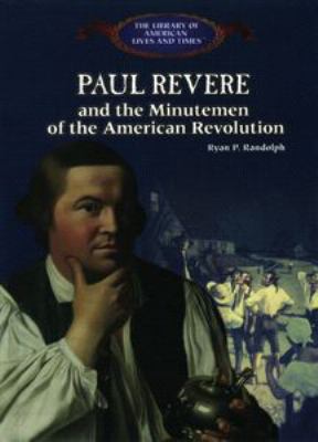 Paul Revere And The Minutemen Of The American Revolution