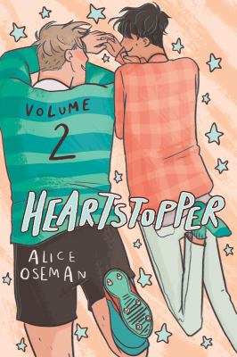 Heartstopper Volume 2. Volume 2 /