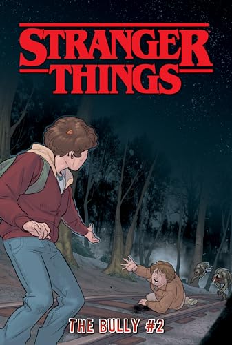 Stranger things #2. #2 / The bully.