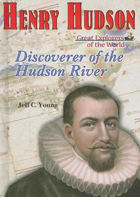 Henry Hudson : discoverer of the Hudson River