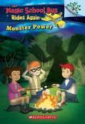 The Magic School Bus : Monster Power. Monster power /