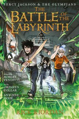 Percy Jackson & the Olympians. : the graphic novel. Book four, The battle of the Labyrinth :