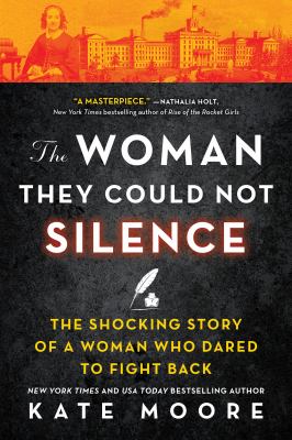 The Woman They Could Not Silence : The Shocking Story of a Woman Who Dared to Fight Back