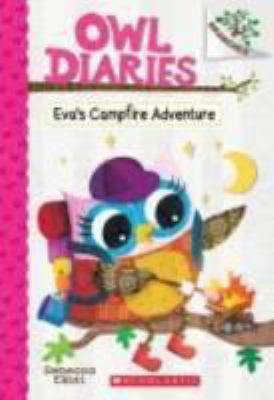 Owl Diaries #12:Eva's Campfire Adventure